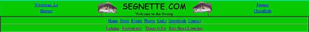 Segnette.com, Down in Da' Swamp Segnette.com, Down in Da' Swamp